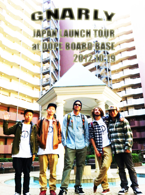2012.10.19 GNARLY JAPAN LAUNCH TOUR